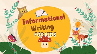 Informational Writing For Kids Creative Writing for Kids [upl. by Kashden]