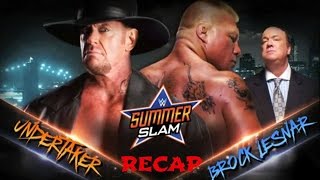 Brock Lesnar vs Undertaker Summerslam 2015 Recap [upl. by Memory]