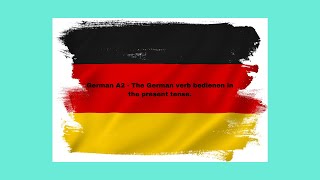 German A2  The German verb bedienen in the present tense [upl. by Anicnarf]