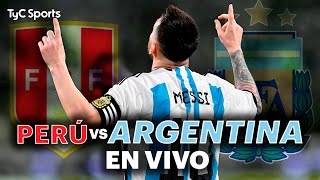 EN VIVO 🔴 PERÚ vs ARGENTINA  Eliminatorias Sudamericanas ⚽ ¡Juega la SCALONETA por TyC SPORTS [upl. by Omsare]