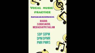 Vocal music practiceRagamSuddasaveriMisrachayputhalamcarnaticclassicalmusicvocal [upl. by Kermie]