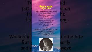 Taylor Swift  Begin Again Lyrics shorts [upl. by Noni]