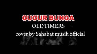 Karaoke lirik lagu GUGUR BUNGA OLDTIMERS [upl. by Twila]