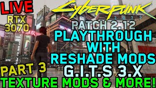 MODDED PLAYTHROUGH PART 3  Cyberpunk 2077  Patch 212  GITS Graphics Mod  Blackwall Mod amp MORE [upl. by Karame]