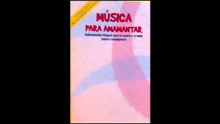 Musica para amamantar 3  para dormir relajar bebe  arrullo  cuna  descanso  lactancia [upl. by Nnylrebma87]