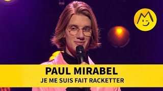 Paul Mirabel  Je me suis fait racketter [upl. by Ruzich444]