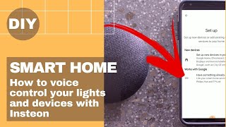 How to setup voice control with Google Home 🏠  Insteon Smart Home [upl. by Araiek168]