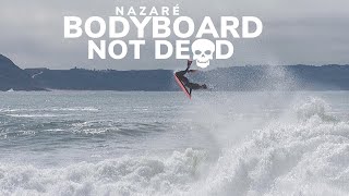 BODYBOARDING in NAZARÉ is not dead [upl. by Neerehs]