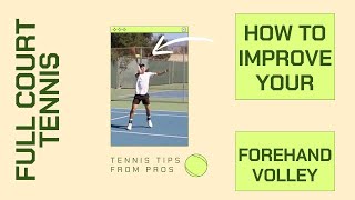 How To Improve Your FOREHAND VOLLEY Tennis Forehand Volley Tips [upl. by Anitsrhc]