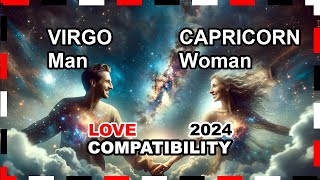 Love Compatibility 2024 Virgo Man and Capricorn Woman 🌟💖 virgo capricorn forecast [upl. by Oruam]