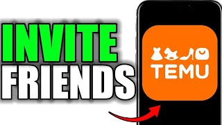 HOW TO INVITE FRIENDS ON TEMU FULL GUIDE [upl. by Honniball116]