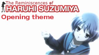 Suzumiya Haruhi no Tsuisou Opening Theme [upl. by Resaec262]