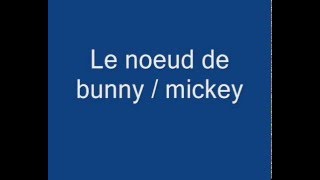 cqp cordiste matelotage  le noeud de bunny  mickey [upl. by Anerres]