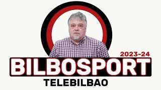 BILBOSPORT TELEBILBAO 23 DE ABRIL 2024 [upl. by Janelle]