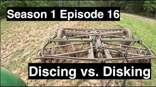 Morris Farms S1Ep16  Discing vs Disking [upl. by Nnorahs944]