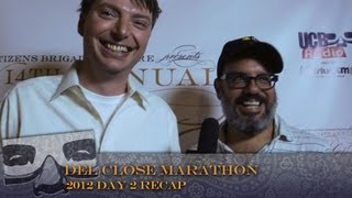 2012 Del Close Marathon Recap DAY TWO [upl. by Lundberg581]