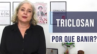 TRICLOSAN POR QUE BANIR SERÁ QUE ELE É O ÚNICO INGREDIENTE COM PROBLEMA [upl. by Meade282]