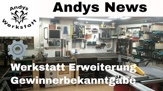 Andys News  Werkstatt Erweiterung Verlosung und andere Themen [upl. by Odnesor]