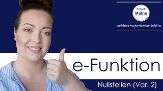 Nullstellen  eFunktion  Variante 2 transformierte eFunktion by einfach mathe [upl. by Ahsha]