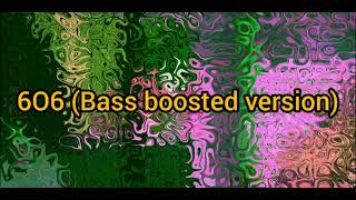 6O6 bass b∞sted version [upl. by Idna907]