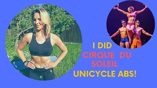 I tried Cirque du Soleil Unicycle ABS workout [upl. by Kaiulani]