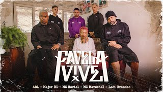 Favela Vive 5  ADL  Major RD  Mc Hariel  Mc Marechal  Leci Brandão Prod Índio [upl. by Casavant]