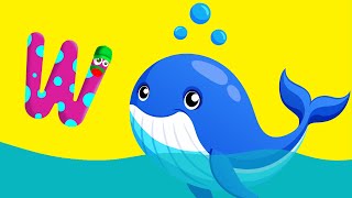 W is for Whale  Alphabet Songs  Episode 23 [upl. by Olrac]