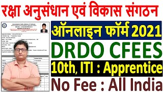 DRDO Apprentice Online Form 2021 Kaise Bhare ¦¦ How to Fill DRDO CFEES Apprentice Online Form 2021 [upl. by Zedekiah]