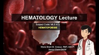 SPC MLS 413 Hematology 1 HEMATOPOIESIS OVERVIEW [upl. by Alaecim]