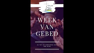 Week van gebed  Die noodsaaklikheid van gebed [upl. by Ahsyas]