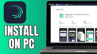 How To Install Alight Motion On PC [upl. by Atinaujnas]