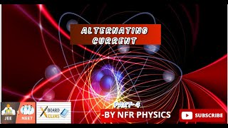 ALTERNATING CURRENT PART 4 FOR BOARDSNEETJEE AND OTHER COMPETITIVE EXAMS [upl. by Noneek]