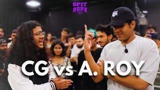 CG vs A Roy  Rap Battle  Spit Dope  Roots [upl. by Aikyn]