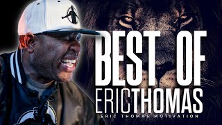 BEST OF ERIC THOMAS  YOUR OWN COMPETITION POWERFUL MOTIVATIONAL VIDEO [upl. by Libbna974]