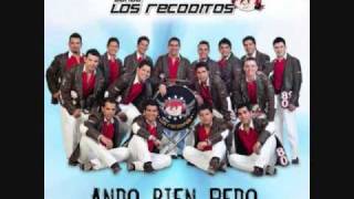 Banda Los RecoditosAndo Bien Pedo [upl. by Arie]