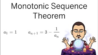 Monotonic Sequence Theorem  Full Example Explained [upl. by Vtehsta]