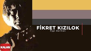 Fikret Kızılok  Pişşt Barmen I Yadigar © 1995 Kalan Müzik [upl. by Elleoj]