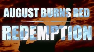 August Burns Red  Redemption Lyric Video [upl. by Kcirddes]