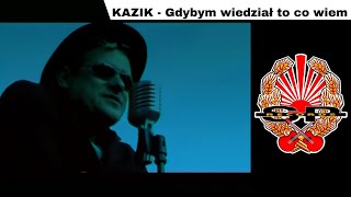 KAZIK  Gdybym wiedział to co wiem OFFICIAL VIDEO [upl. by Stroup]