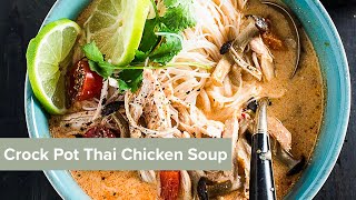 The Best Crock Pot Thai Chicken Soup [upl. by Cedar81]