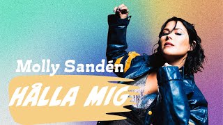 Molly Sandén  Hålla mig Lyric Musikvideo [upl. by Nnyluqcaj]