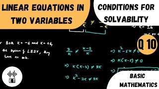 Linear Equations In Two Variables  Conditions For Solvability  Questions 10 [upl. by Iramaj]