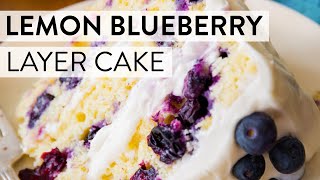 Lemon Blueberry Layer Cake  Sallys Baking Recipes [upl. by Dickie]