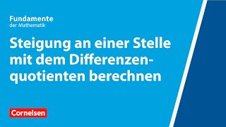 Steigung mit dem Differenzenquotienten berechnen  Fundamente der Mathematik  Erklärvideo [upl. by Meredi]