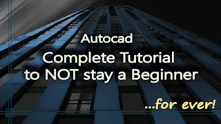 Autocad  Complete tutorial for Intermediates Full tutorial 1h38m [upl. by Sam509]