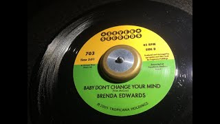 Baby Dont Change Your Mind  Brenda Edwards [upl. by Lyret]