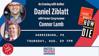 LIVESTREAM Daniel Ziblatt amp Rep Conor Lamb on quotHow Democracies Diequot [upl. by Whetstone]