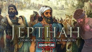 Story of Jephthah  Jephthah in the Bible  Jephthah and the Ammonites  Jephthahs Daughters [upl. by Kerad]