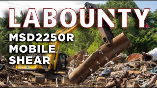 LaBounty MSD2250R Shear  Scrap Metal Recycling [upl. by Anauqahc]