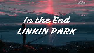 In The End  Linkin Park lyrics [upl. by Nohtan87]